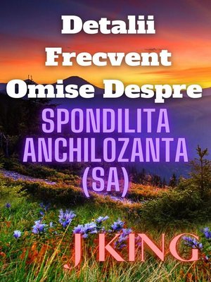 cover image of Detalii Frecvent Omise Despre Spondilita Anchilozanta (SA)